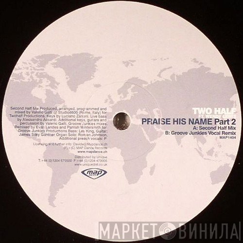Two Half - Praise His Name (Part 2)