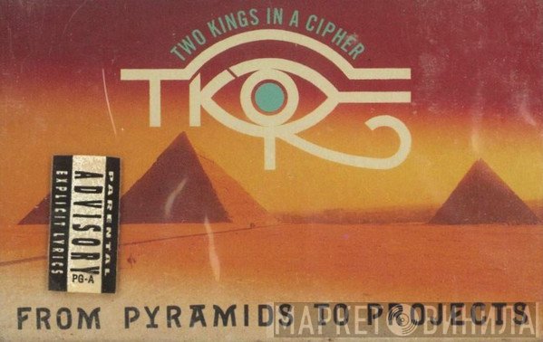 Two Kings In A Cipher  - From Pyramids To Projects