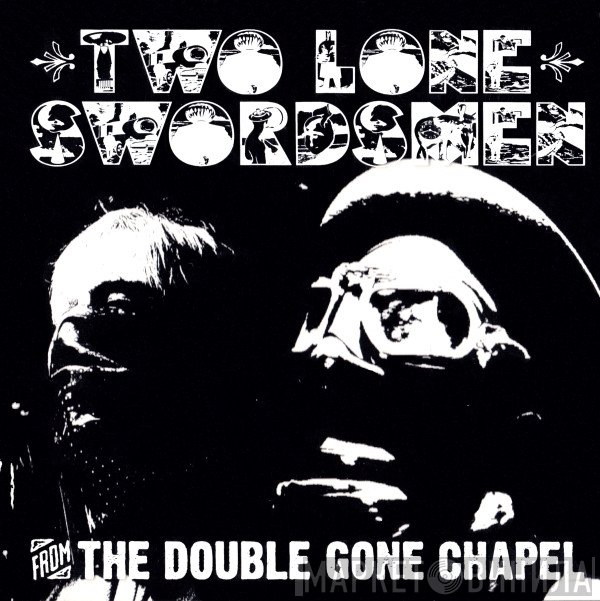 Two Lone Swordsmen - From The Double Gone Chapel
