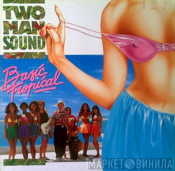 Two Man Sound  - Basic Tropical