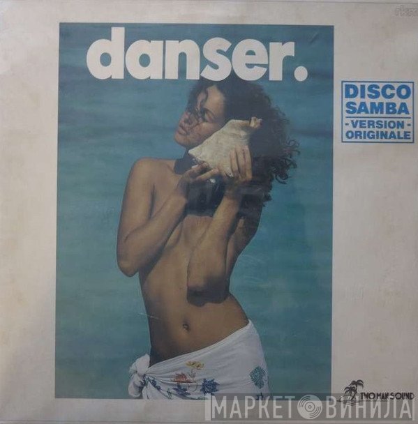 Two Man Sound  - Danser.