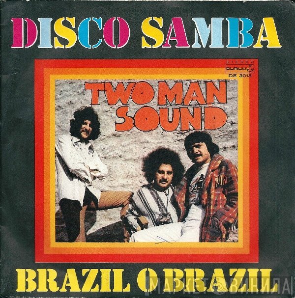 Two Man Sound  - Disco Samba