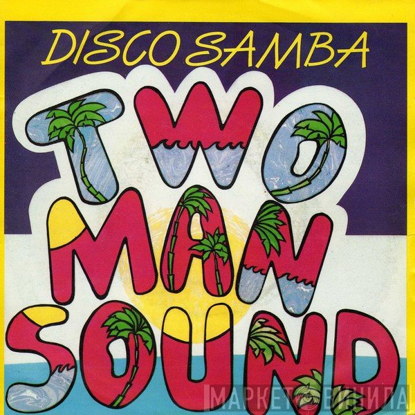 Two Man Sound  - Disco Samba