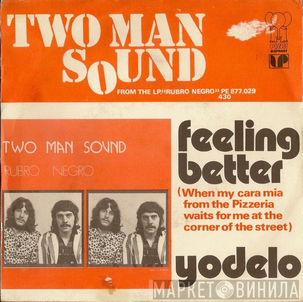 Two Man Sound  - Feeling Better
