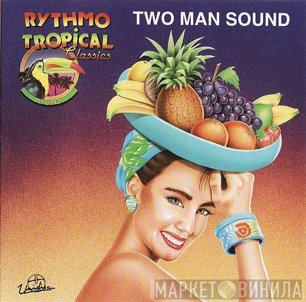 Two Man Sound  - Rythmo Tropical Classics Volume 2