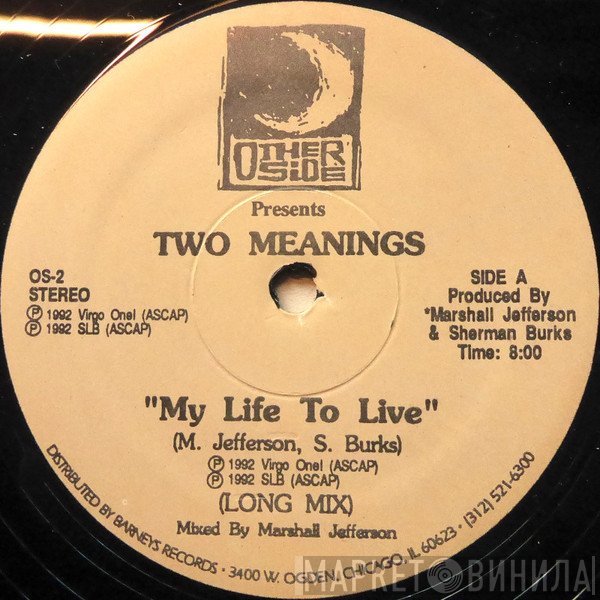 Two Meanings - My Life To Live