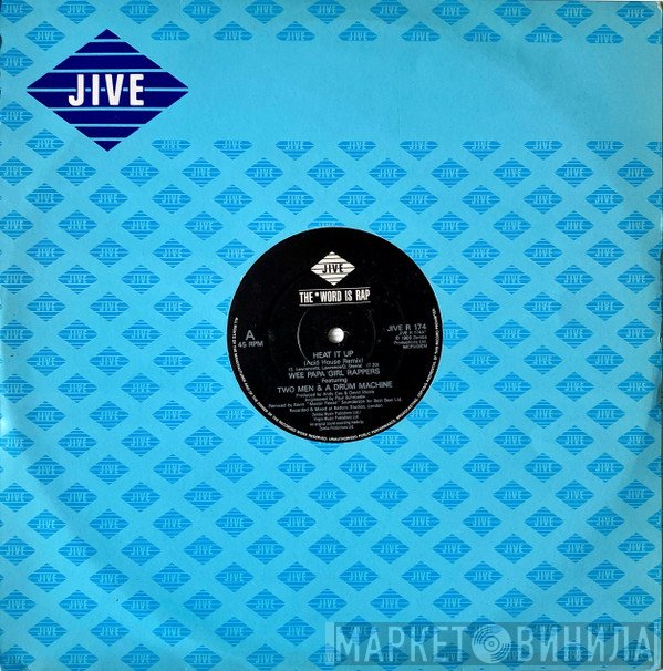 Two Men And A Drum Machine, Wee Papa Girl Rappers - Heat It Up (Acid House Remix)