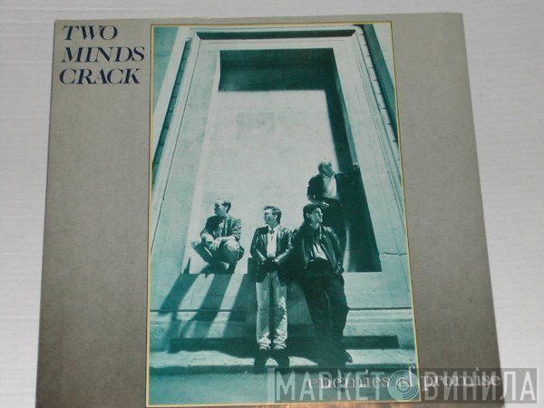 Two Minds Crack - Enemies Of Promise