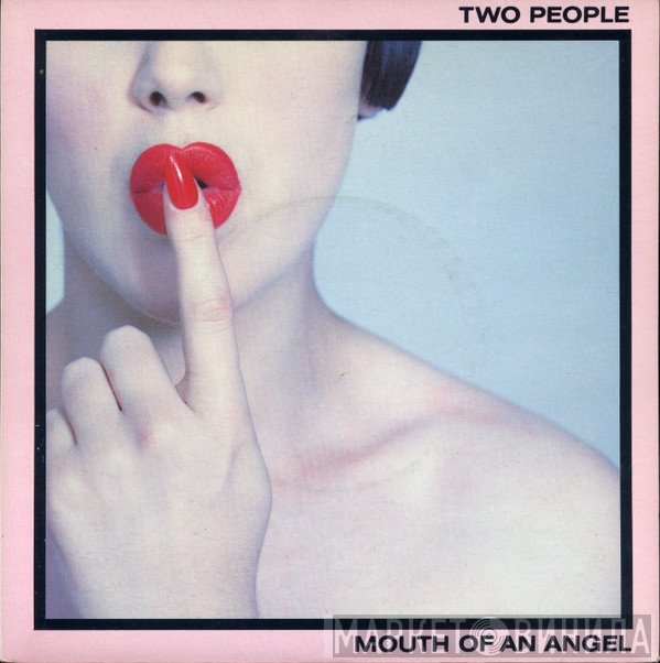 Two People - Mouth Of An Angel