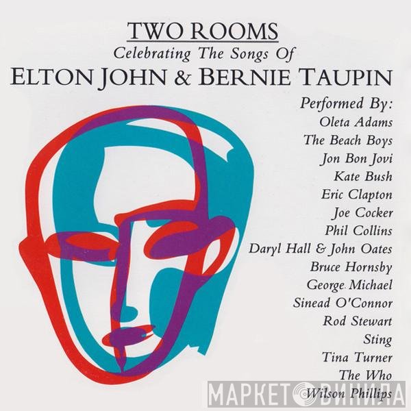  - Two Rooms - Celebrating The Songs Of Elton John &amp; Bernie Taupin