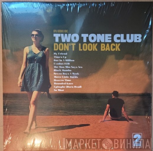 Two Tone Club - Don't Look Back