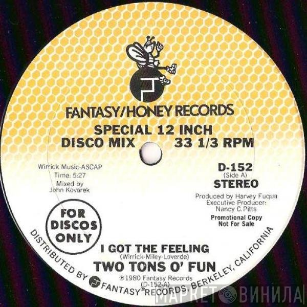 Two Tons O' Fun  - I Got The Feeling