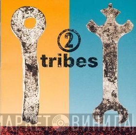 Two Tribes  - 2 Tribes
