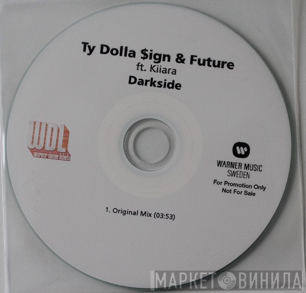 Ty$ & Future  Ft. Kiiara  - Darkside