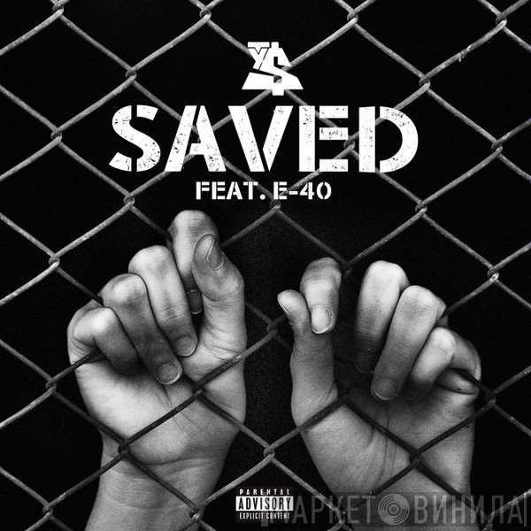 Ty$ Feat. E-40  - Saved