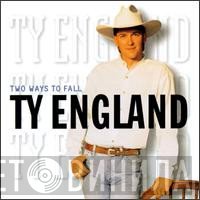 Ty England - Two Ways To Fall