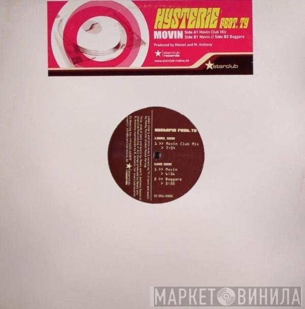 Ty, Hysterie - Movin