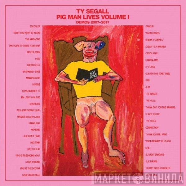 Ty Segall - Pig Man Lives Volume I