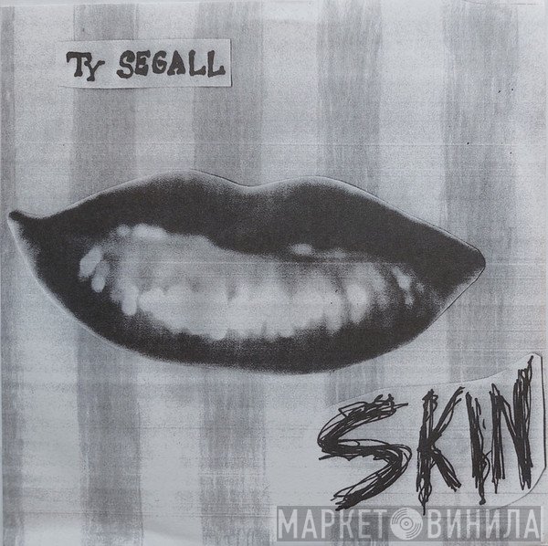 Ty Segall  - Skin