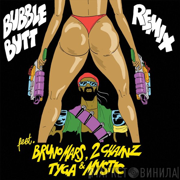 Tyga, Bruno Mars, Major Lazer, 2 Chainz, Mystic Davis - Bubble Butt Remix