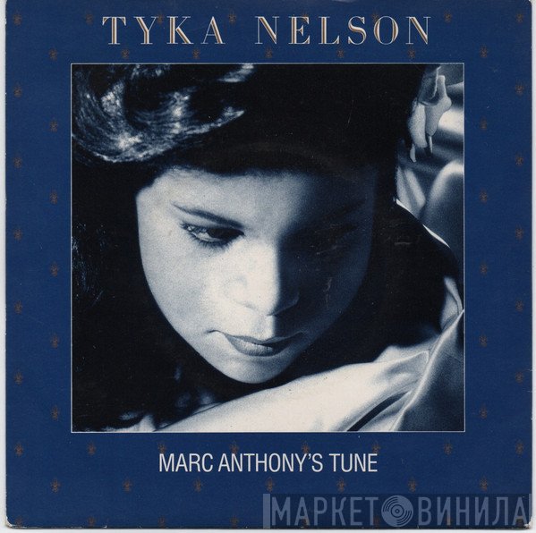 Tyka Nelson - Marc Anthony's Tune