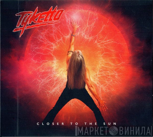 Tyketto - Closer To The Sun