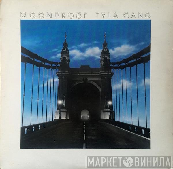 Tyla Gang - Moonproof