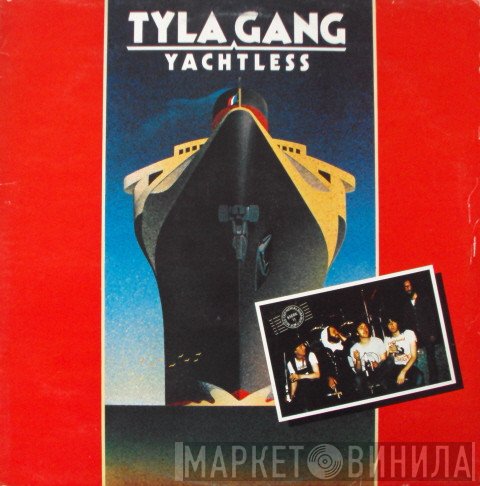 Tyla Gang  - Yachtless