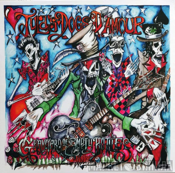 Tyla's Dogs D'Amour - Graveyard Of Empty Bottles MMXIX