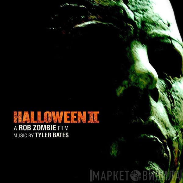 Tyler Bates  - Halloween II
