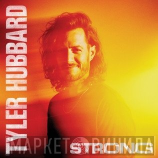 Tyler Hubbard - Strong