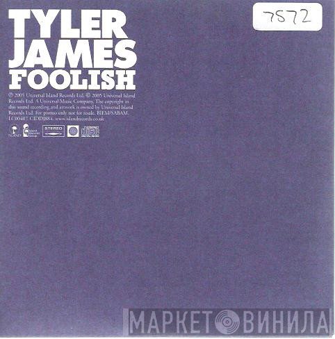 Tyler James - Foolish