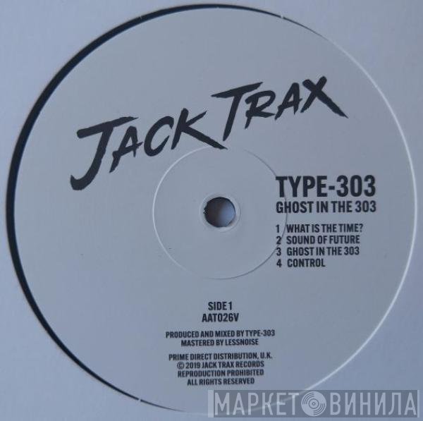 Type-303 - Ghost In The 303