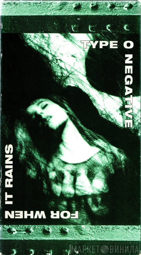 Type O Negative  - For When It Rains