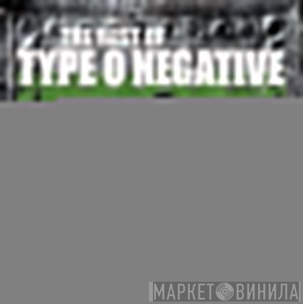 Type O Negative - The Best Of Type O Negative