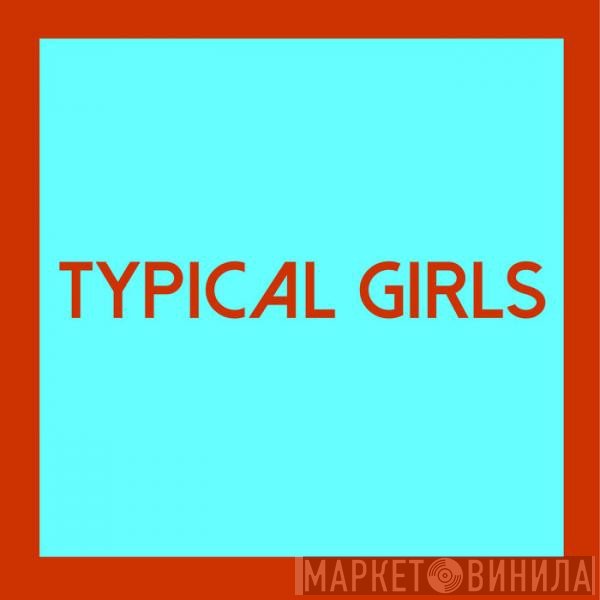  - Typical Girls Volume Four