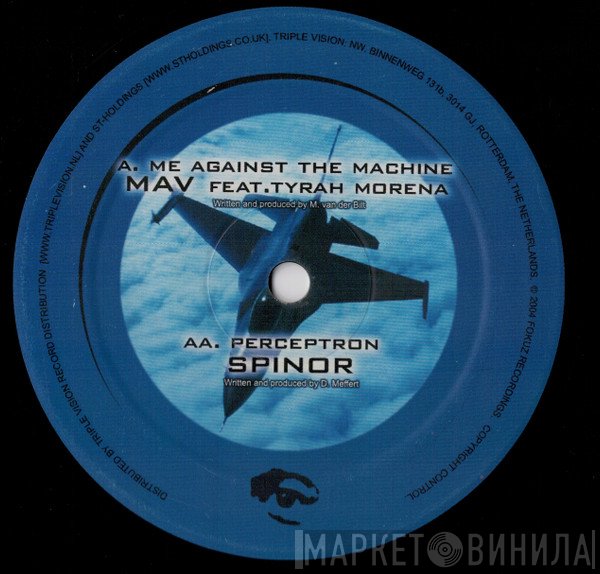 Tyrah Morena, Mav, Spinor - Me Against The Machine / Perceptron