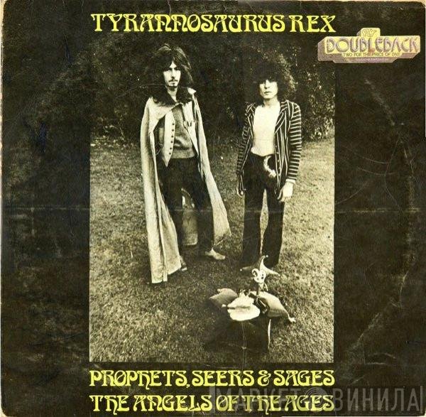 Tyrannosaurus Rex - Prophets, Seers &amp; Sages, The Angels Of The Ages / My People Were Fair And Had Sky In Their Hair... But Now They're Content To Wear Stars On Their Brows