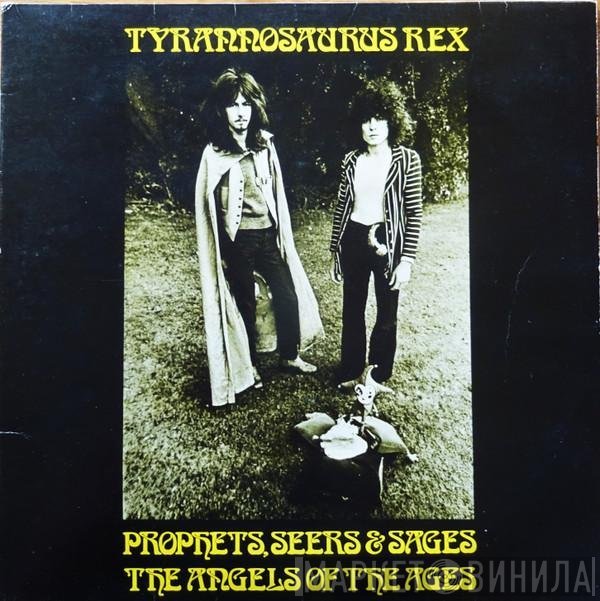 Tyrannosaurus Rex - Prophets, Seers & Sages, The Angels Of The Ages / My People Were Fair And Had Sky In Their Hair... But Now They're Content To Wear Stars On Their Brows