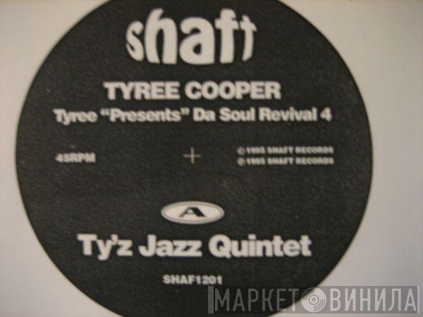 Tyree Cooper - Da Soul Revival 4