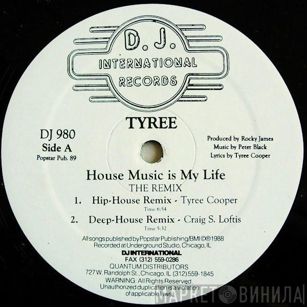 Tyree Cooper - House Music Is My Life (The Remix)