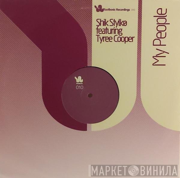 Tyree Cooper, Shik Stylkø - My People