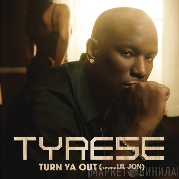 Tyrese Featuring Lil' Jon  - Turn Ya Out
