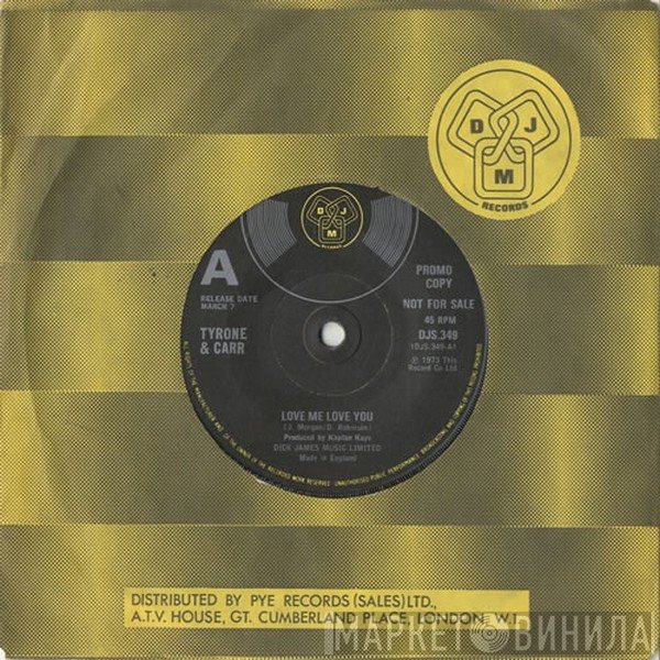 Tyrone And Carr - Love Me Love You / Take Me With You