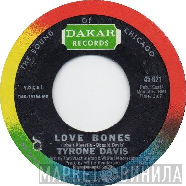 Tyrone Davis  - Love Bones / Let Me Back In
