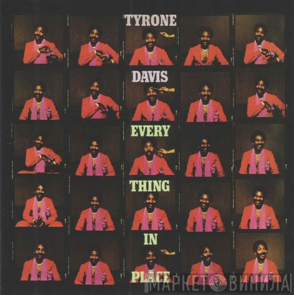 Tyrone Davis  - Everything In Place