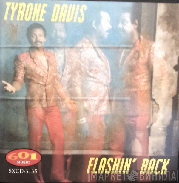 Tyrone Davis  - Flashin' Back
