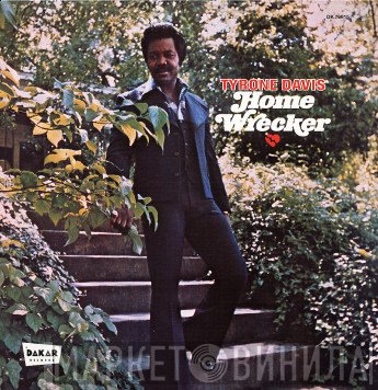 Tyrone Davis  - Home Wrecker
