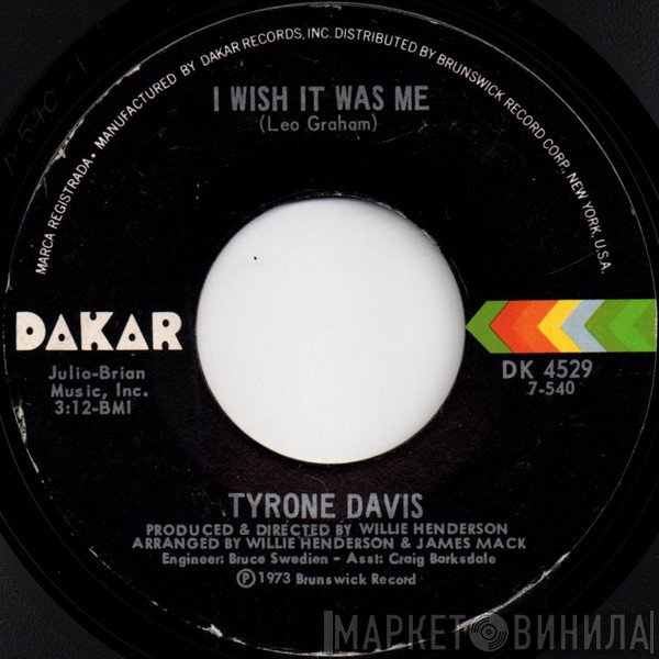 Tyrone Davis - I Wish It Was Me