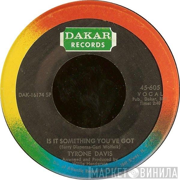 Tyrone Davis - Is It Something You've Got / Undying Love